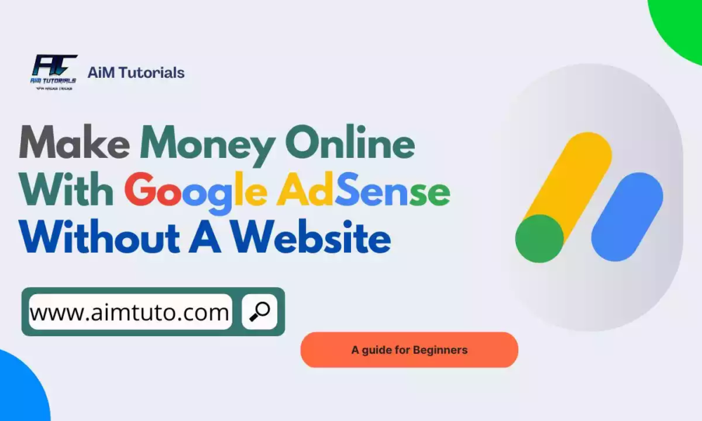 How to Use Google Adsense Without a Website